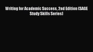 Writing for Academic Success 2nd Edition (SAGE Study Skills Series) [PDF Download] Full Ebook