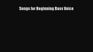 Read Songs for Beginning Bass Voice Ebook Free