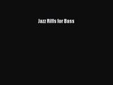 Read Jazz Riffs for Bass Ebook Online