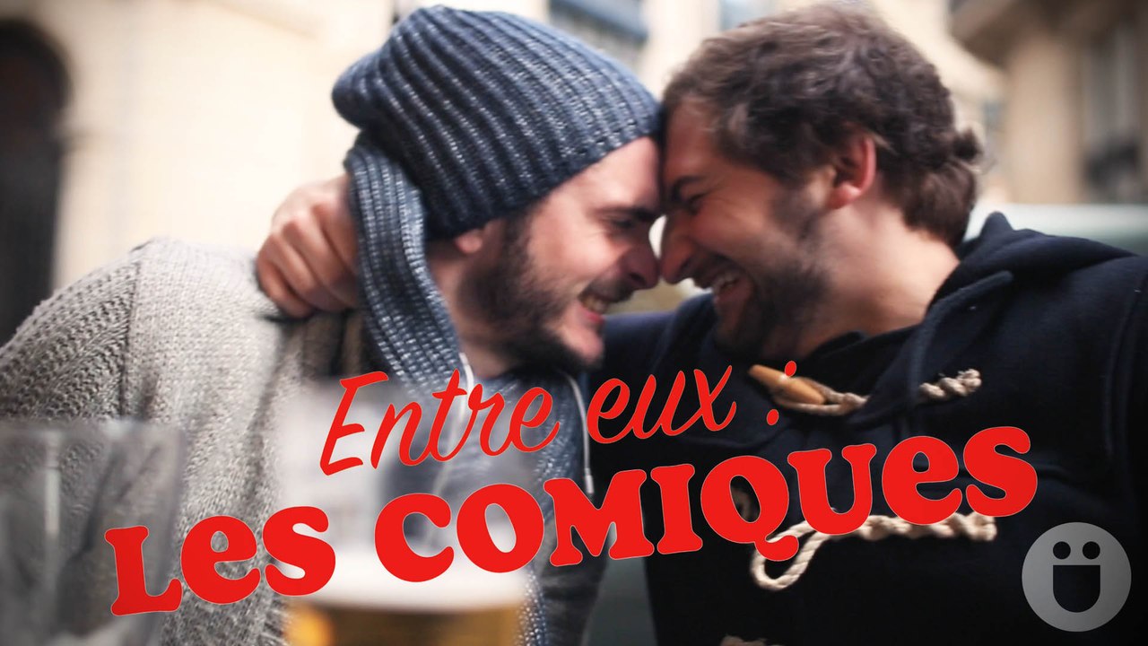 Entre eux - Les comiques vol 1