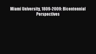 Miami University 1809-2009: Bicentennial Perspectives [Download] Full Ebook