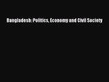 [PDF Download] Bangladesh: Politics Economy and Civil Society [Download] Full Ebook