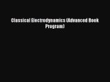 [PDF Download] Classical Electrodynamics (Advanced Book Program) [Read] Online