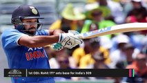 Rohit Sharma's 171 Runs Takes India To 309 RunsIndia vs Australia 1st ODI - -