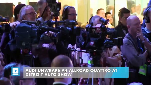 Audi Unwraps A4 Allroad Quattro At Detroit Auto Show
