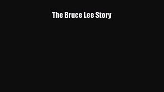 [PDF Download] The Bruce Lee Story [PDF] Online