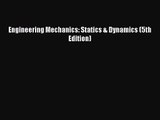 [PDF Download] Engineering Mechanics: Statics & Dynamics (5th Edition) [PDF] Online