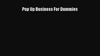 [PDF Download] Pop Up Business For Dummies [PDF] Full Ebook