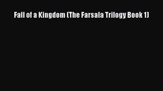 [PDF Download] Fall of a Kingdom (The Farsala Trilogy Book 1) [Read] Online