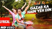 GAZAB KA HAIN YEH DIN  Song (LYRICAL)  SANAM RE  Pulkit Samrat,Yami Gautam  Divya Khosla Kumar