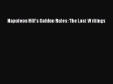 [PDF Download] Napoleon Hill's Golden Rules: The Lost Writings [Read] Full Ebook