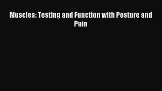 Muscles: Testing and Function with Posture and Pain [PDF] Full Ebook