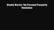 [PDF Download] Wealth Warrior: The Personal Prosperity Revolution [PDF] Full Ebook