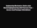 [PDF Download] Engineering Mechanics: Statics plus MasteringEngineering with Pearson eText