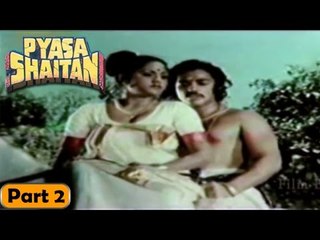 Pyasa Shaitan Movie | Part 2