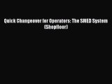 [PDF Download] Quick Changeover for Operators: The SMED System (Shopfloor) [Read] Full Ebook
