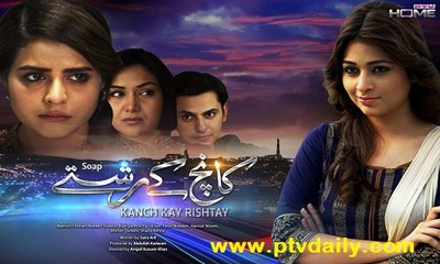 Kaanch Kay Rishtay » Ptv Home » Episode	66	» 12th January 2016 » Pakistani Drama Serial