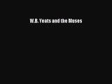 [PDF Download] W.B. Yeats and the Muses [PDF] Online