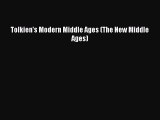 [PDF Download] Tolkien's Modern Middle Ages (The New Middle Ages) [Read] Online