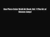 Download One Piece Color Walk Art Book Vol. 1 (The Art of Shonen Jump) PDF Free