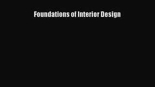 [PDF Download] Foundations of Interior Design [PDF] Online
