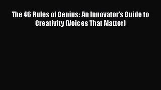[PDF Download] The 46 Rules of Genius: An Innovator's Guide to Creativity (Voices That Matter)
