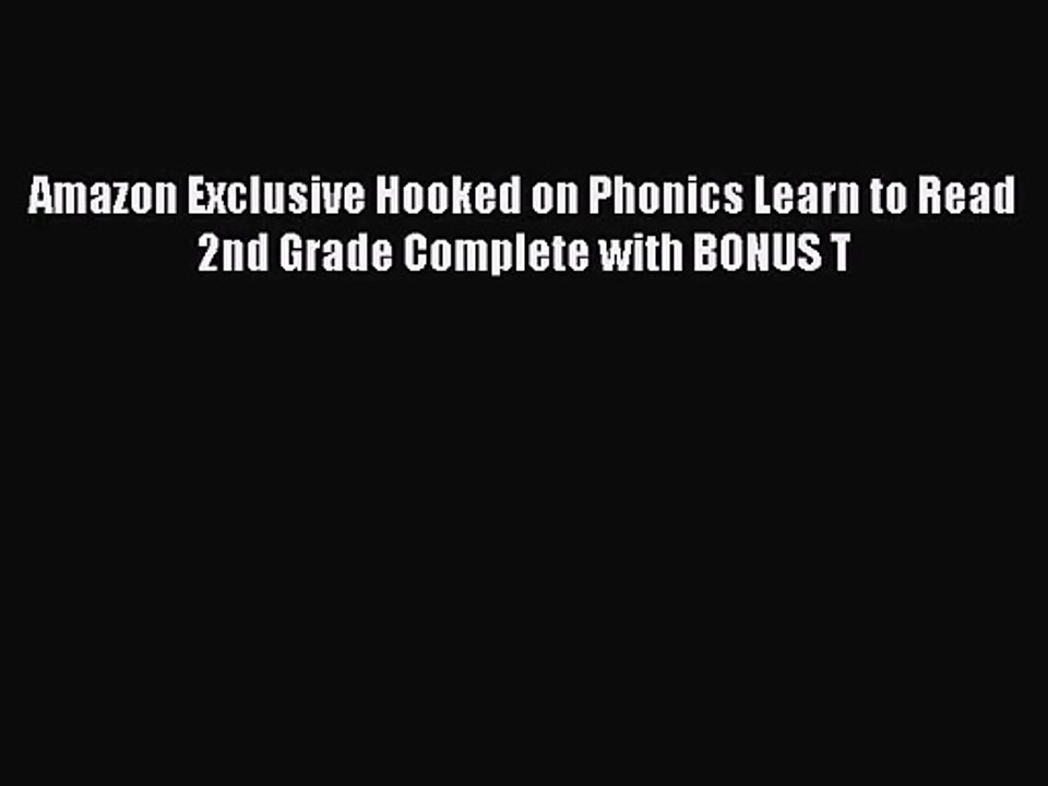 Download Amazon Exclusive Hooked on Phonics Learn to Read 2nd Grade Complete with BONUS T Ebook