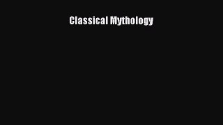 [PDF Download] Classical Mythology [Read] Full Ebook