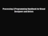 [PDF Download] Processing: A Programming Handbook for Visual Designers and Artists [PDF] Online