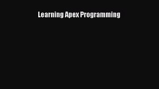 [PDF Download] Learning Apex Programming [Download] Full Ebook