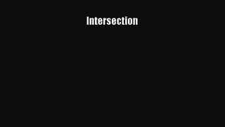 [PDF Download] Intersection [PDF] Online
