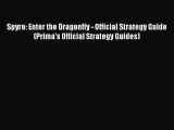 [PDF Download] Spyro: Enter the Dragonfly - Official Strategy Guide (Prima's Official Strategy