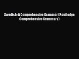 Read Swedish: A Comprehensive Grammar (Routledge Comprehensive Grammars) Ebook Free