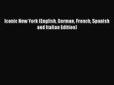 [PDF Download] Iconic New York (English German French Spanish and Italian Edition) [PDF] Full