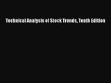 [PDF Download] Technical Analysis of Stock Trends Tenth Edition [Download] Full Ebook