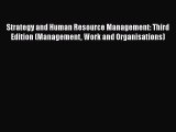 [PDF Download] Strategy and Human Resource Management: Third Edition (Management Work and Organisations)