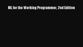 [PDF Download] ML for the Working Programmer 2nd Edition [PDF] Online