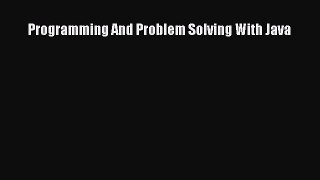 [PDF Download] Programming And Problem Solving With Java [PDF] Online