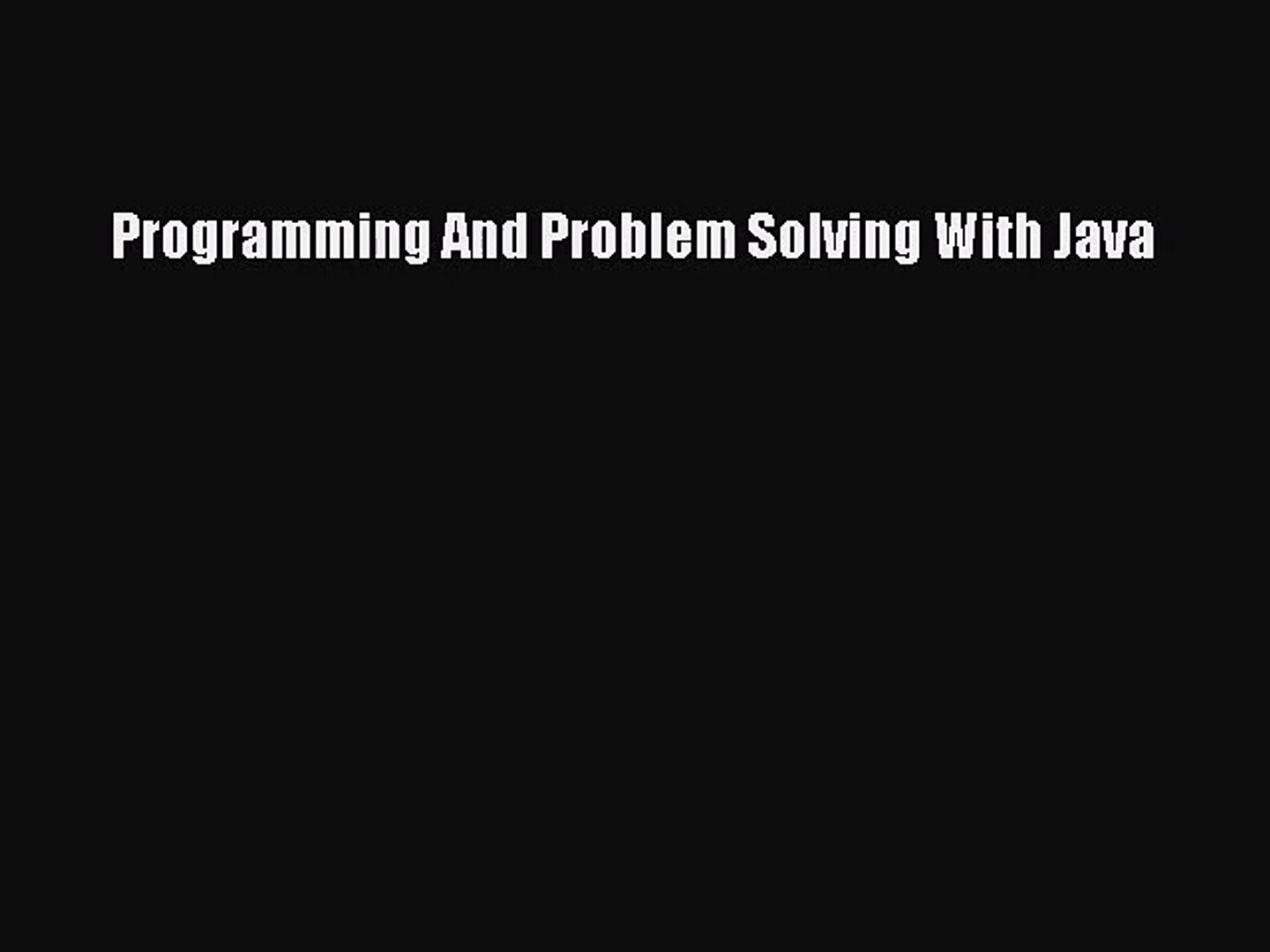 [PDF Download] Programming And Problem Solving With Java [PDF] Online