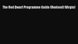 Read The Red Dwarf Programme Guide (Revised) (Virgin) PDF Free