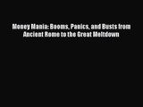 [PDF Download] Money Mania: Booms Panics and Busts from Ancient Rome to the Great Meltdown