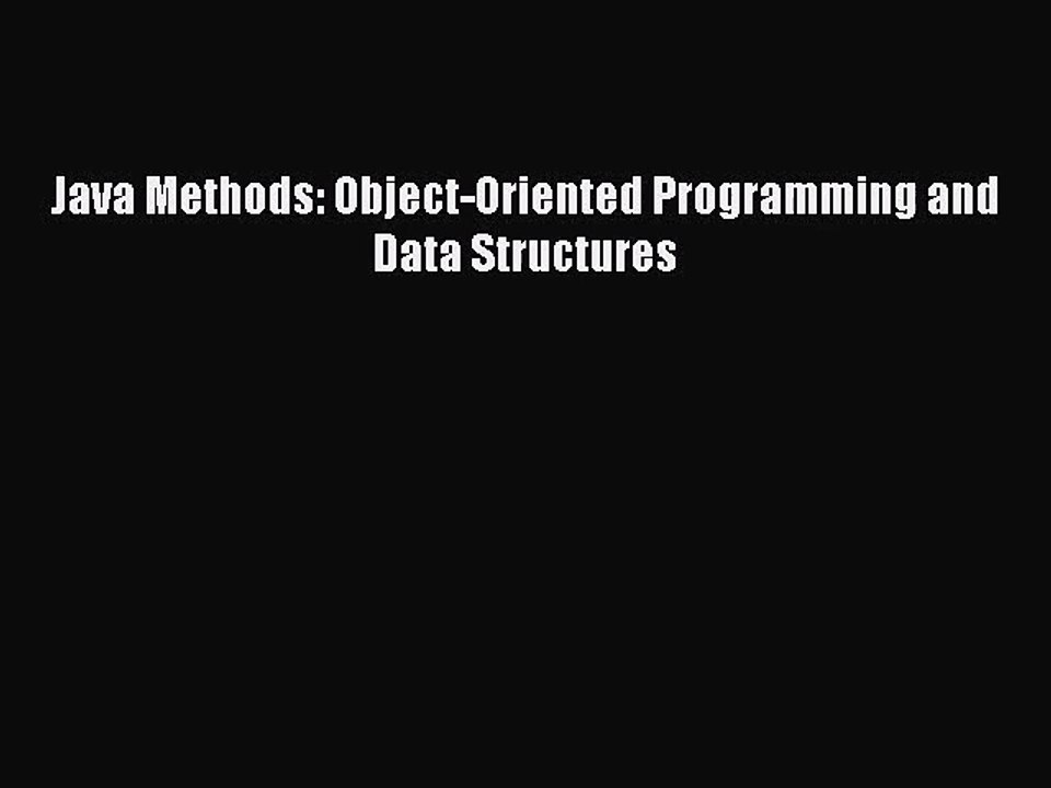 [PDF Download] Java Methods: Object-Oriented Programming and Data Structures [Download] Full