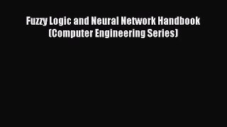 [PDF Download] Fuzzy Logic and Neural Network Handbook (Computer Engineering Series) [Read]