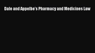 [PDF Download] Dale and Appelbe's Pharmacy and Medicines Law [Download] Full Ebook