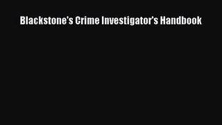 [PDF Download] Blackstone's Crime Investigator's Handbook [PDF] Online