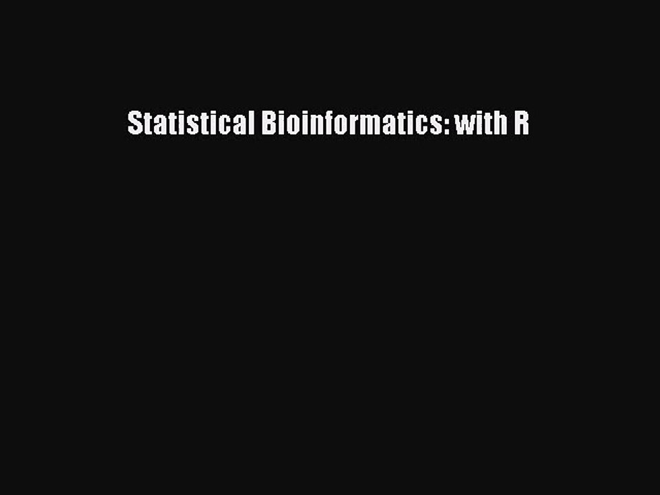 [PDF Download] Statistical Bioinformatics: with...