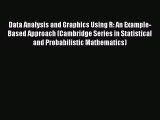 [PDF Download] Data Analysis and Graphics Using R: An Example-Based Approach (Cambridge Series