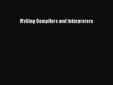 [PDF Download] Writing Compilers and Interpreters [Download] Online