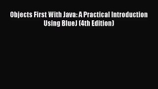 [PDF Download] Objects First With Java: A Practical Introduction Using BlueJ (4th Edition)