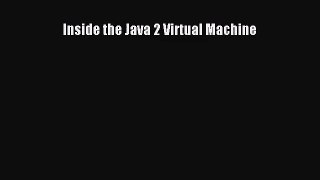 [PDF Download] Inside the Java 2 Virtual Machine [Download] Online